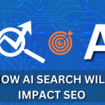 How AI Search Will Impact SEO